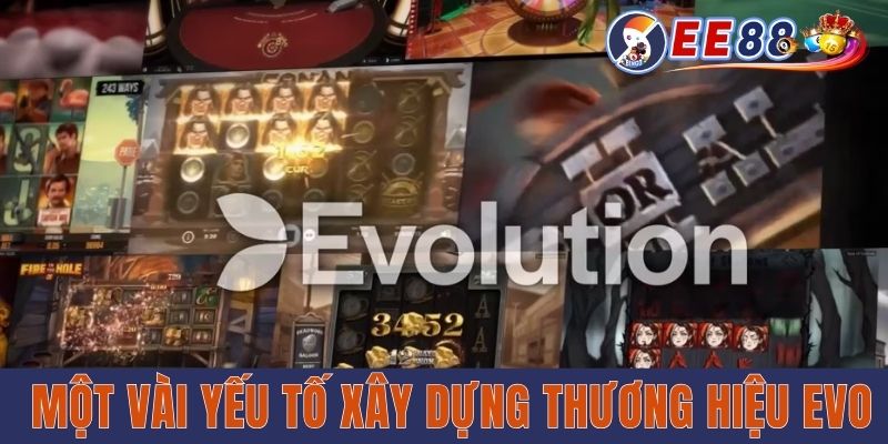 Một vài yếu tố xây dựng thương hiệu EVO