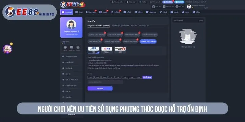 Người chơi nên ưu tiên sử dụng phương thức được hỗ trợ ổn định